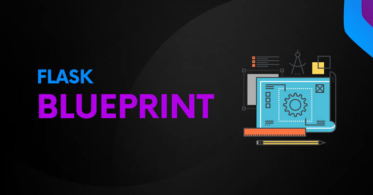 Flask Blueprints: Organising Large Applications
